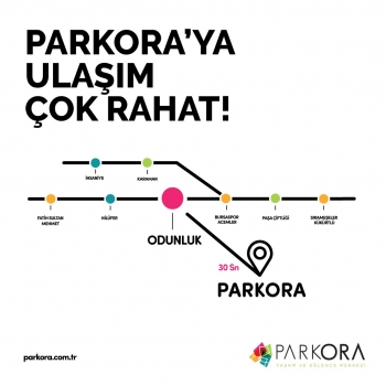 PARKORA'YA ULAŞIM ARTIK ÇOK DAHA KOLAY